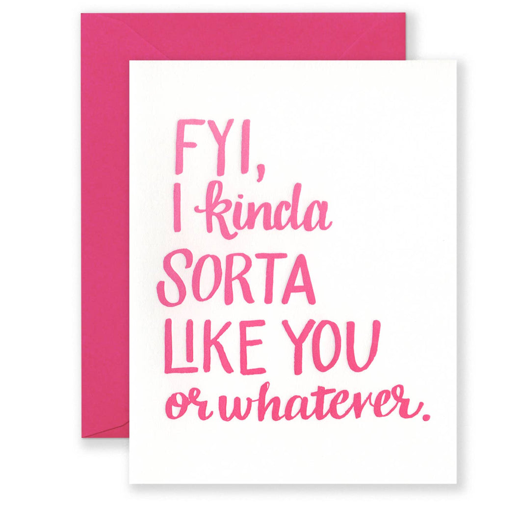 Kinda Sorta Like You Greeting Card