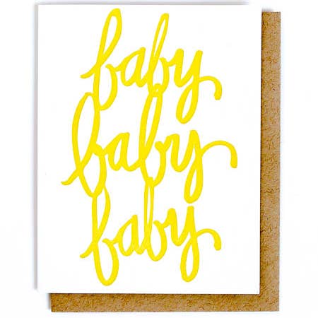 Baby Baby Baby Letterpress Greeting Card