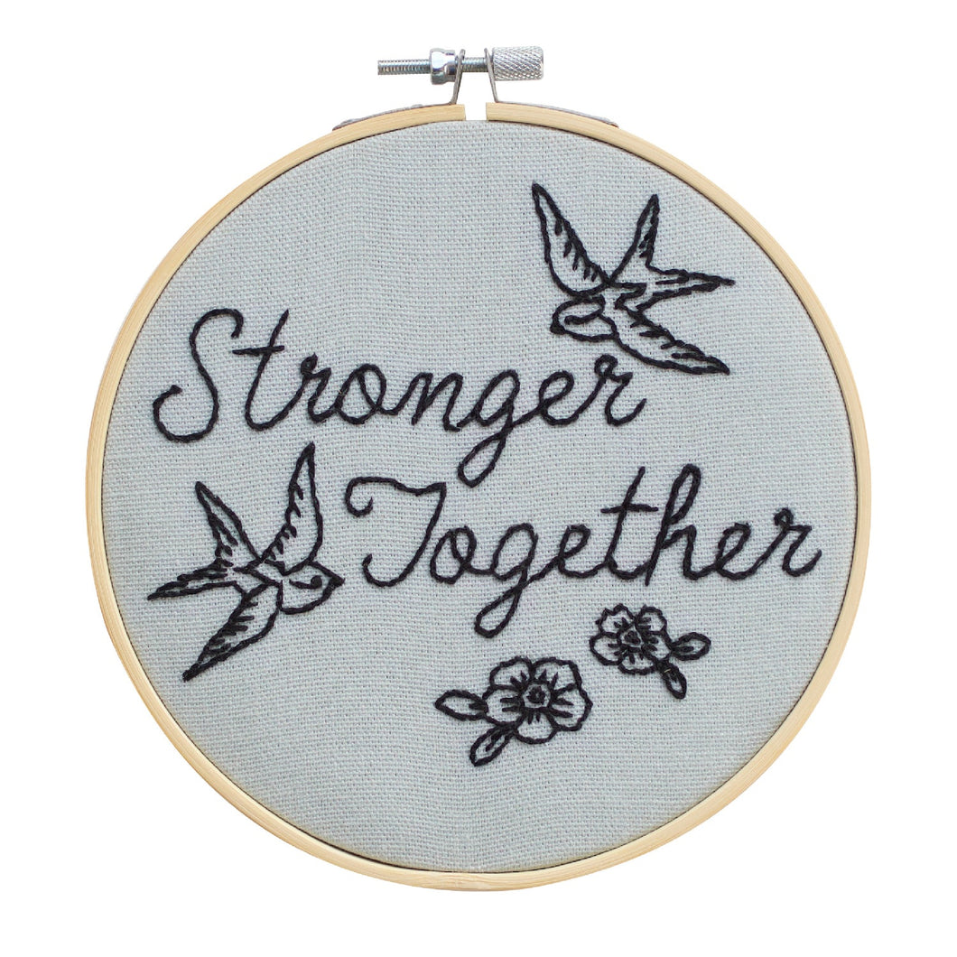 Stronger Together Embroidery Hoop Kit