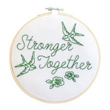 Load image into Gallery viewer, Stronger Together Embroidery Hoop Kit
